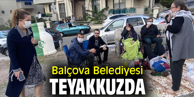  Balçova Belediyesi Teyakkuzda