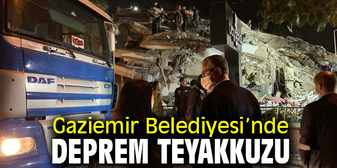 Gaziemir Belediyesi deprem teyakkuzunda