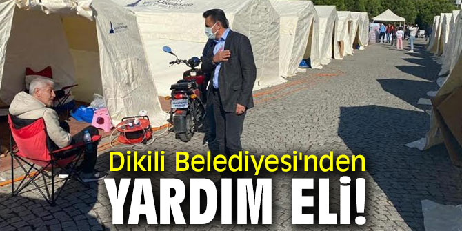 Dikili Belediyesi'nden yardım eli!