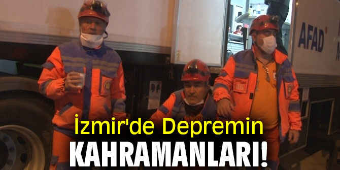 İzmir'de Depremin kahramanları! 