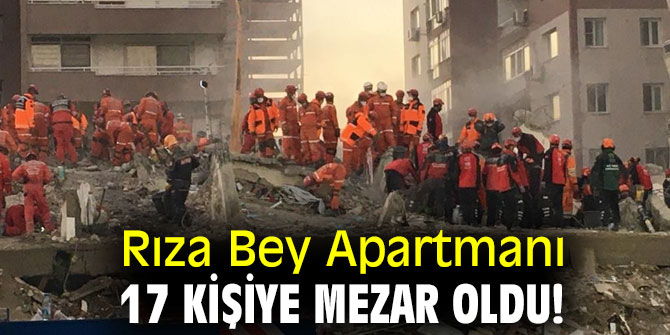 Rıza Bey Apartmanı 17 kişiye mezar oldu!