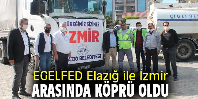 EGELFED Elazığ ile İzmir arasında köprü oldu