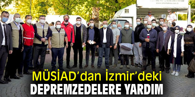 MÜSİAD’dan Depremzedelere Yardım