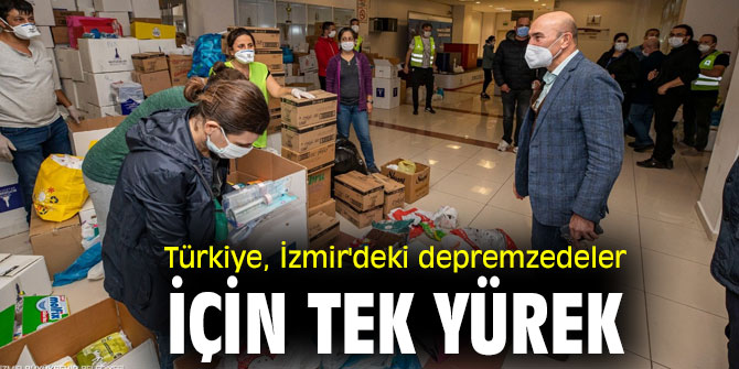 Türkiye, İzmir'deki depremzedeler için tek yürek