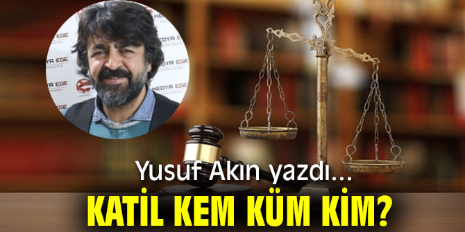 KATİL KEM KÜM KİM?