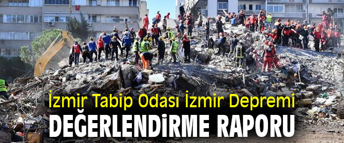 İzmir Tabip Odası İzmir Depremi Değerlendirme Raporunu paylaştı!