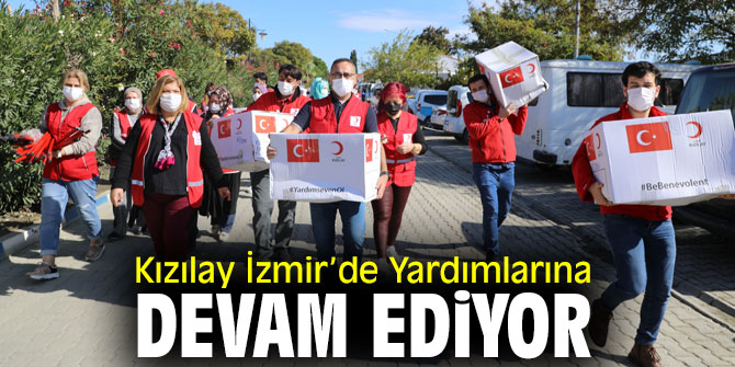 Kızılay İzmir’de Yardımlar sürüyor