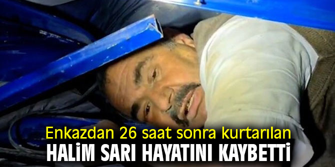 Halim Sarı yaşam savaşını kaybetti!