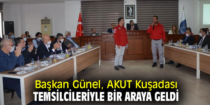 Başkan Günel, AKUT Kuşadası temsilcileriyle bir araya geldi