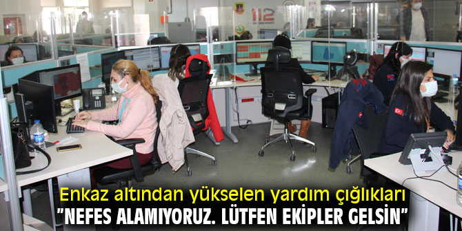 112’ye gelen telefonlardaki acı sesler kulakları çınlattı