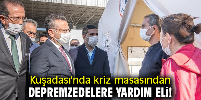 Kuşadası'nda kriz masasından depremzedelere yardım eli!