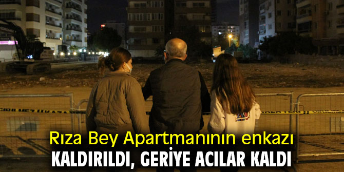 Rıza Bey Apartmanının enkazından geriye acılar kaldı