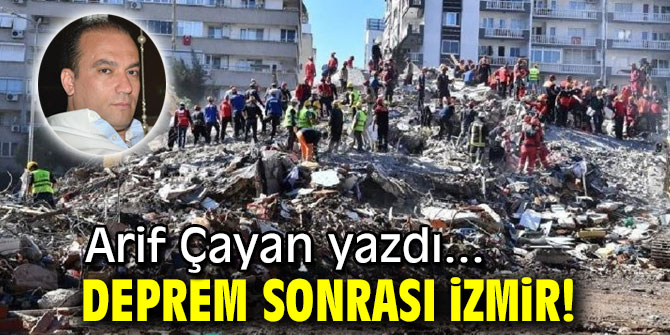 DEPREM SONRASI İZMİR!