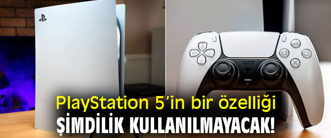 PlayStation 5 için o özellik şimdilik kullanılmayacak!