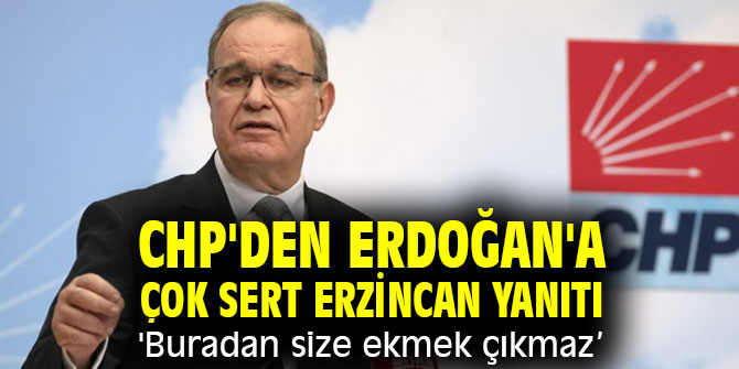 CHP'den Erdoğan'a çok sert yanıt!