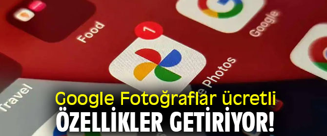 Google Fotoğraflara ücretli özellik!