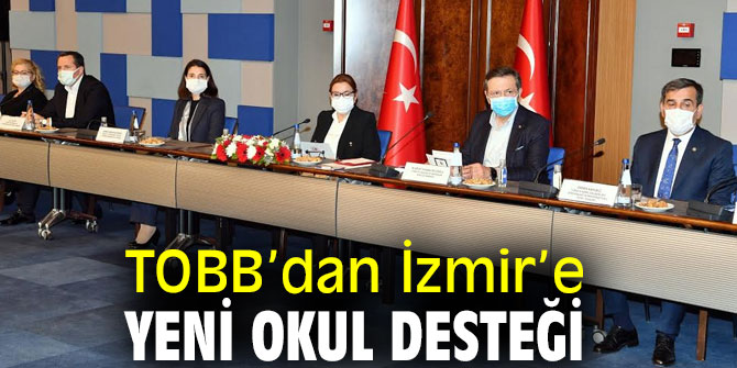 Türkiye Odalar ve Borsalar Birliği'nden İzmir’e Yeni Okul Desteği