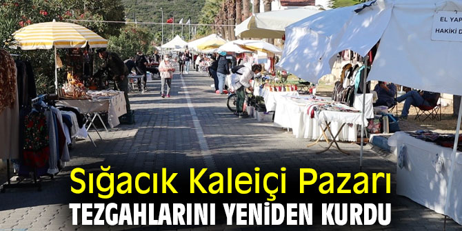 Depremden sonra Sığacık Kaleiçi Pazarı tezgahlarını yeniden kurdu