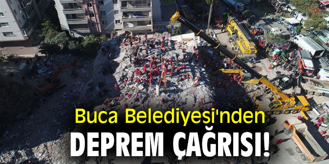 Buca Belediyesi'nden deprem çağrısı!