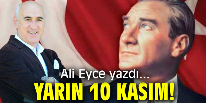 YARIN 10 KASIM!