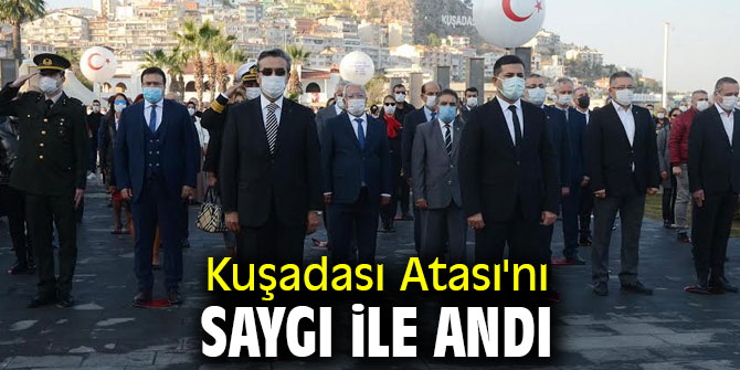 Kuşadası Atası'nı saygı ile andı