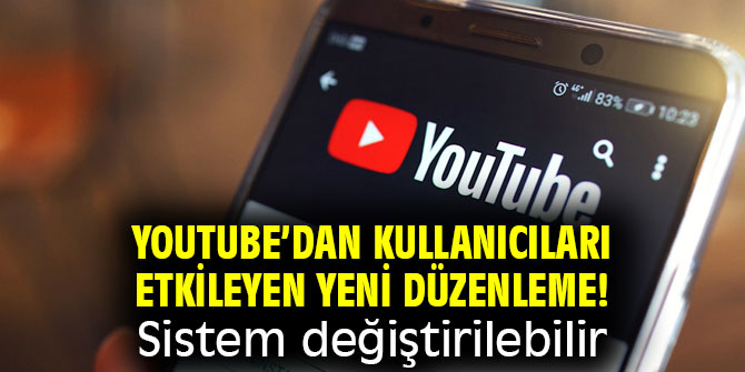 YouTube’dan kullanıcıları etkileyen yeni düzenleme! Sistem değiştirilebilir