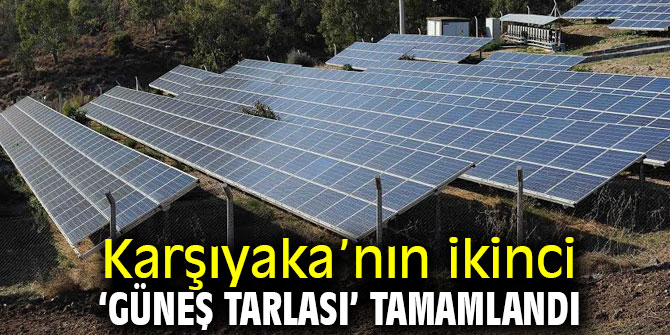 Karşıyaka’nın ikinci ‘Güneş Tarlası’ tamamlandı