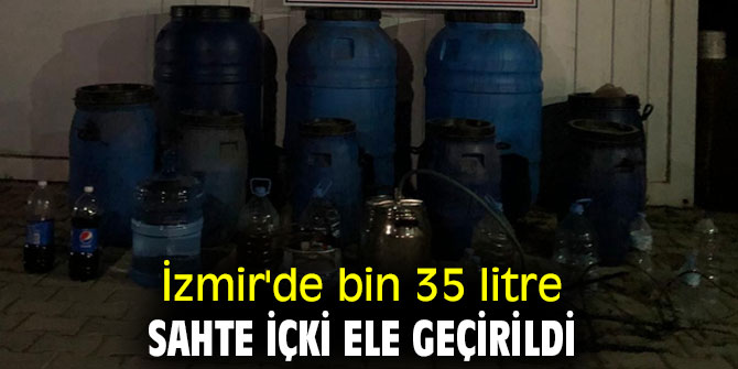 İzmir'de sahte içki operasyonu!