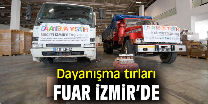 Dayanışma tırları İzmir’e ulaştı