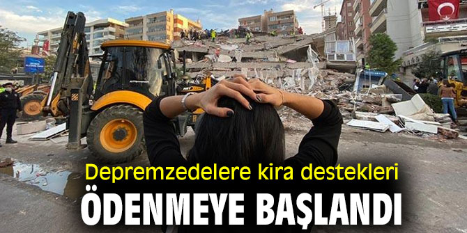 İzmir'de depremzedelere kira destekleri ödeniyor