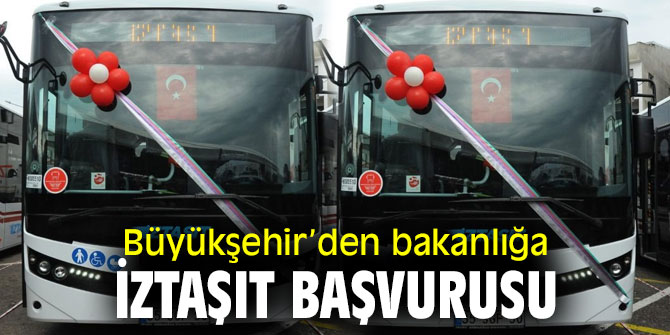 İZTAŞIT için bakanlığa başvuru!