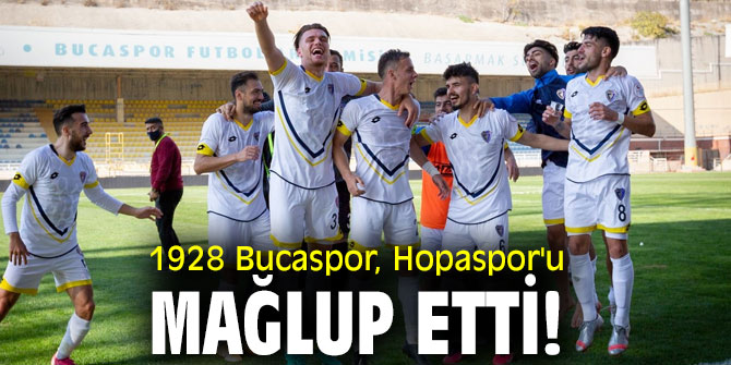 1928 Bucaspor, Hopaspor'u mağlup etti!