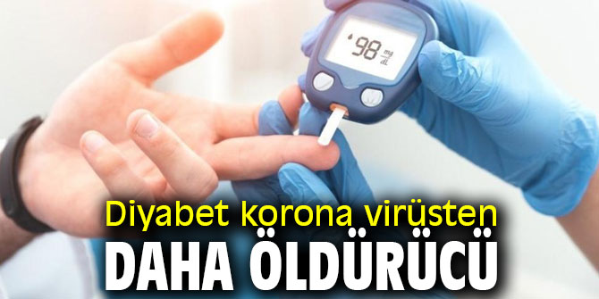 Uzmanı uyardı! Diyabet korona virüsten daha öldürücü