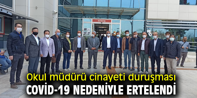 Cinayeti duruşmasına Covid-19 arası!