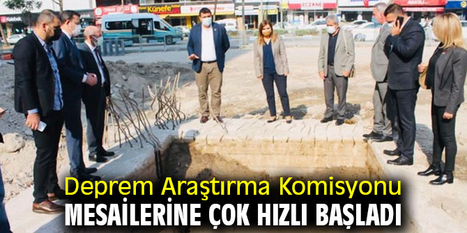 Deprem Araştırma Komisyonu mesailerine çok hızlı başladı