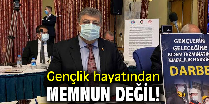 Gençlik hayatından memnun değil!
