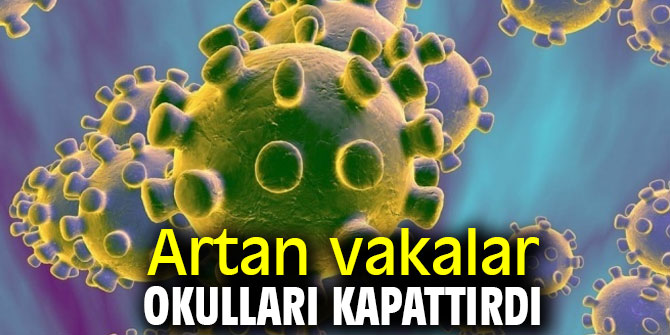 Artan vakalar okulları kapattırdı