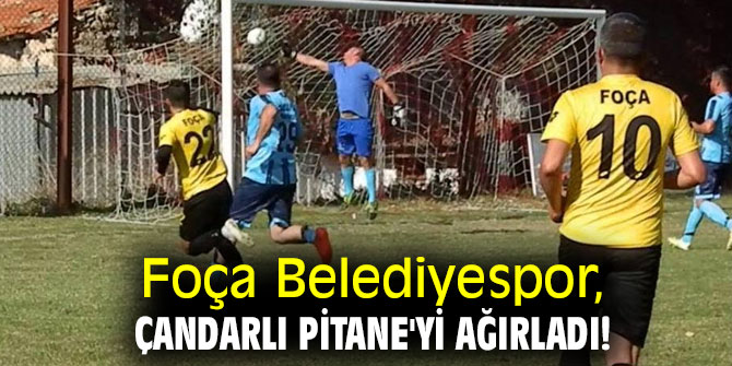 Foça Belediyespor, Çandarlı Pitane'yi ağırladı!