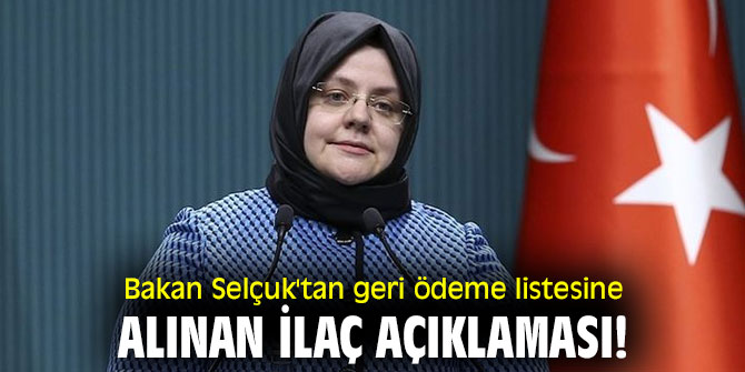 Bakan Selçuk'tan geri ödeme listesine alınan ilaç açıklaması!