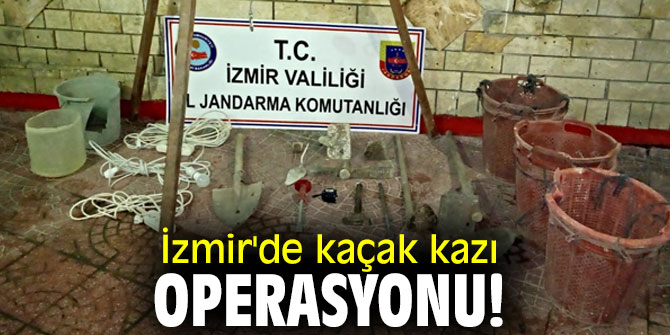 İzmir'de kaçak kazı operasyonu! 