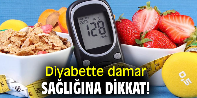Diyabette damar sağlığına dikkat!
