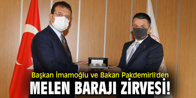 Başkan İmamoğlu ve Bakan Pakdemirli'den Melen Barajı zirvesi!
