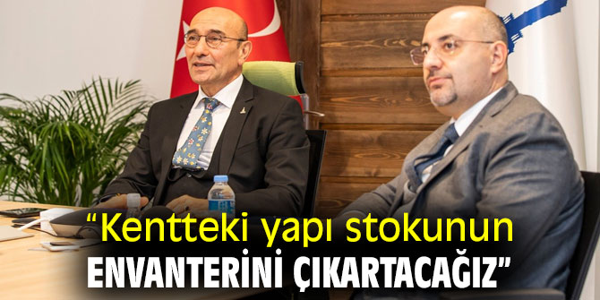 Başkan Soyer'den yapı stoku açıklaması!