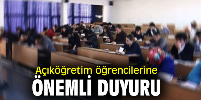 Anadolu Üniversitesi açıkladı! Açıköğretim öğrencilerine önemli duyuru