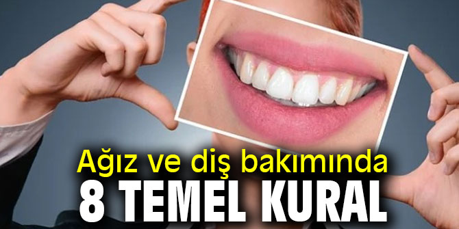 Uzmanından ağız ve diş bakımında 8 temel kural