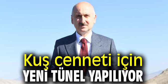 Kuş cenneti için yeni tünel yapılıyor