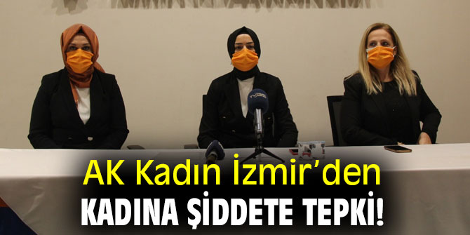 AK Kadın İzmir’den kadına şiddete tepki!