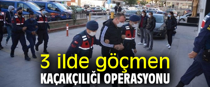 3 ilde göçmen kaçakçılığı operasyonu