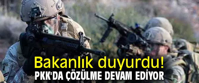 Bakanlık duyurdu! PKK'da çözülme devam ediyor