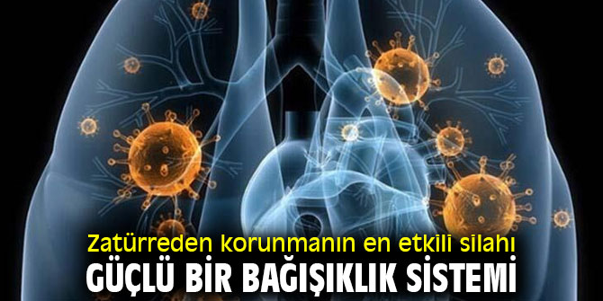 Dikkat! Zatürreden korunmanın en etkili silahı güçlü bir bağışıklık sistemi